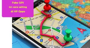 Cara Menggunakan Fake GPS di HP Oppo